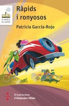 RÀPIDS I RONYOSOS | 9788466158015 | GARCÍA-ROJO CANTÓN, PATRICIA | Llibreria Geli - Llibreria Online de Girona - Comprar llibres en català i castellà