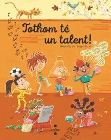 TOTHOM TÉ UN TALENT! | 9788466156882 | CANALS I FERRER, MERCÈ | Llibreria Geli - Llibreria Online de Girona - Comprar llibres en català i castellà