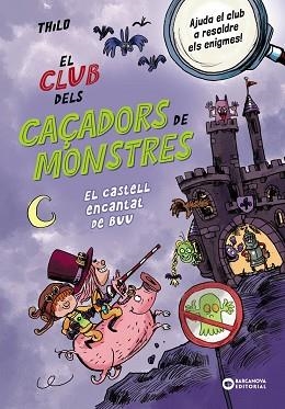 EL CLUB DELS CAÇADORS DE MONSTRES.EL CASTELL ENCANTAT DE BUU | 9788448963064 | THILO, THILO | Llibreria Geli - Llibreria Online de Girona - Comprar llibres en català i castellà