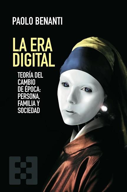 LA ERA DIGITAL | 9788413392042 | BENANTI, PAOLO | Libreria Geli - Librería Online de Girona - Comprar libros en catalán y castellano