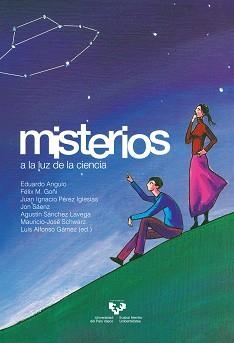 MISTERIOS A LA LUZ DE LA CIENCIA | 9788490827543 | ANGULO PINEDO, EDUARDO/GOÑI URCELAY, FÉLIX MARÍA | Llibreria Geli - Llibreria Online de Girona - Comprar llibres en català i castellà