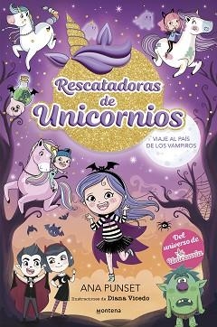 RESCATADORAS DE UNICORNIOS-5.VIAJE AL PAÍS DE LOS VAMPIROS | 9788419975690 | PUNSET, ANA | Llibreria Geli - Llibreria Online de Girona - Comprar llibres en català i castellà