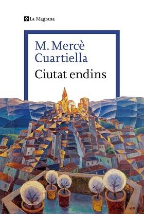 CIUTAT ENDINS | 9788410009264 | CUARTIELLA, M. MERCÈ | Llibreria Geli - Llibreria Online de Girona - Comprar llibres en català i castellà