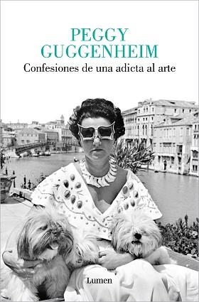 CONFESIONES DE UNA ADICTA AL ARTE | 9788426430854 | GUGGENHEIM, PEGGY | Llibreria Geli - Llibreria Online de Girona - Comprar llibres en català i castellà