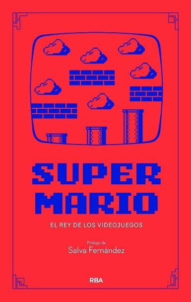 SUPER MARIO.40 AÑOS DEL REY DEL VIDEOJUEGO | 9788411328340 | FERNÁNDEZ ROS, SALVA | Libreria Geli - Librería Online de Girona - Comprar libros en catalán y castellano