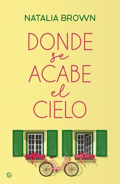 DONDE SE ACABE EL CIELO | 9788419939555 | BROWN, NATALIA | Llibreria Geli - Llibreria Online de Girona - Comprar llibres en català i castellà