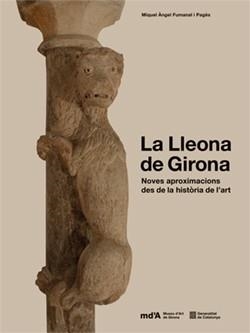 LA LLEONA DE GIRONA | 9788410144743 | FUMANAL I PAGÈS, MIQUEL ÀNGEL | Libreria Geli - Librería Online de Girona - Comprar libros en catalán y castellano