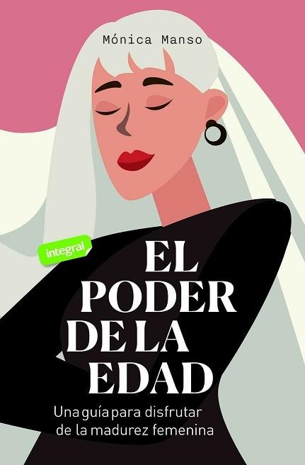 EL PODER DE LA EDAD | 9788491181033 | MANSO BENEDICTO, MÓNICA | Llibreria Geli - Llibreria Online de Girona - Comprar llibres en català i castellà