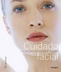 CUIDADO FACIAL.LOS SECRETOS DE UN ROSTRO RADIANTE | 9788479015039 | Llibreria Geli - Llibreria Online de Girona - Comprar llibres en català i castellà