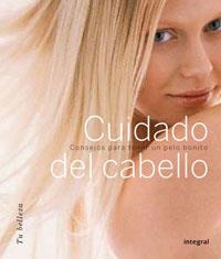 CUIDADO DEL CABELLO.CONSEJOS PARA TENER UN PELO BONITO | 9788479015046 | Llibreria Geli - Llibreria Online de Girona - Comprar llibres en català i castellà