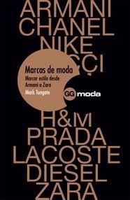 MARCAS DE MODA,MARCAR ESTILO DESDE ARMANI A ZARA | 9788425222122 | TUNGATE,MARK | Llibreria Geli - Llibreria Online de Girona - Comprar llibres en català i castellà