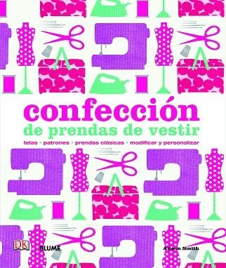 CONFECCIÓN DE PRENDAS DE VESTIR | 9788498017205 | SMITH,ALISON | Llibreria Geli - Llibreria Online de Girona - Comprar llibres en català i castellà