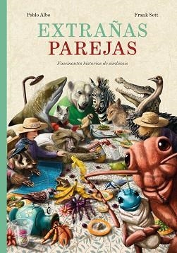 EXTRAÑAS PAREJAS | 9788416427703 | ALBO, PABLO/SETT, FRANK | Llibreria Geli - Llibreria Online de Girona - Comprar llibres en català i castellà