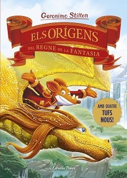 ELS ORÍGENS DEL REGNE DE LA FANTASIA | 9788413898841 | STILTON, GERONIMO | Libreria Geli - Librería Online de Girona - Comprar libros en catalán y castellano