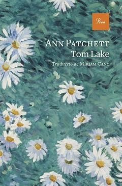 TOM LAKE(EDICIÓ EN CATALÀ) | 9788419657848 | PATCHETT, ANN | Llibreria Geli - Llibreria Online de Girona - Comprar llibres en català i castellà