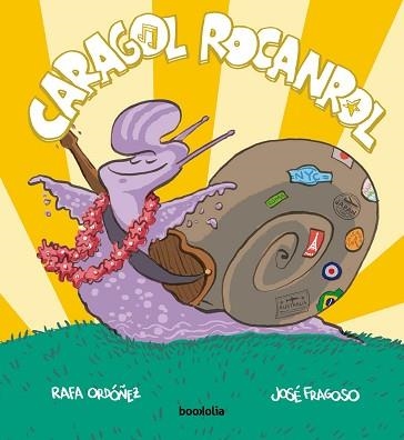 CARAGOL ROCANROL | 9788412815481 | ORDÓÑEZ CUADRADO, RAFAEL | Llibreria Geli - Llibreria Online de Girona - Comprar llibres en català i castellà