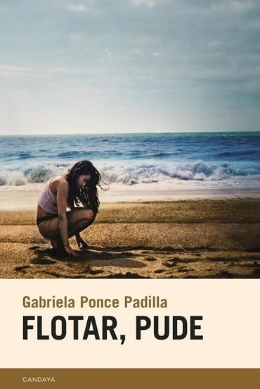 FLOTAR,PUDE | 9788418504723 | PONCE PADILLA, GABRIELA | Llibreria Geli - Llibreria Online de Girona - Comprar llibres en català i castellà