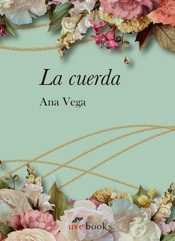 LA CUERDA | 9788412635065 | VEGA, ANA | Llibreria Geli - Llibreria Online de Girona - Comprar llibres en català i castellà