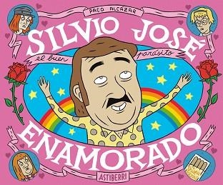 SILVIO JOSÉ,ENAMORADO | 9788410332164 | PACO, ALCÁZAR | Llibreria Geli - Llibreria Online de Girona - Comprar llibres en català i castellà