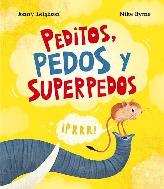 PEDITOS,PEDOS Y SUPERPEDOS | 9788410074767 | LEIGHTON, JONNY | Llibreria Geli - Llibreria Online de Girona - Comprar llibres en català i castellà