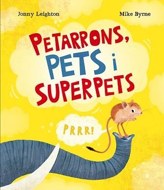 PETARRONS,PETS I SUPERPETS | 9788410074811 | LEIGHTON, JONNY | Llibreria Geli - Llibreria Online de Girona - Comprar llibres en català i castellà