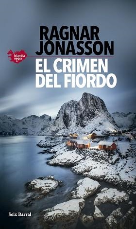 EL CRIMEN DEL FIORDO (SERIE ISLANDIA NEGRA 6) | 9788432243981 | JÓNASSON, RAGNAR | Llibreria Geli - Llibreria Online de Girona - Comprar llibres en català i castellà