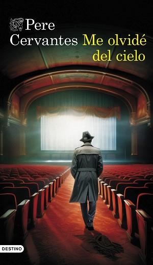 ME OLVIDÉ DEL CIELO | 9788423365838 | CERVANTES, PERE | Llibreria Geli - Llibreria Online de Girona - Comprar llibres en català i castellà