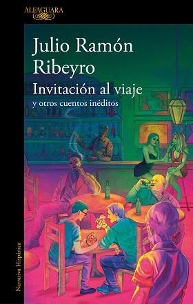 INVITACIÓN AL VIAJE | 9788410299191 | RIBEYRO, JULIO RAMÓN | Llibreria Geli - Llibreria Online de Girona - Comprar llibres en català i castellà