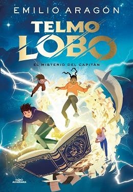 TELMO LOBO-1.EL MISTERIO DEL CAPITÁN | 9788410190368 | ARAGÓN, EMILIO | Llibreria Geli - Llibreria Online de Girona - Comprar llibres en català i castellà