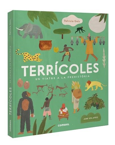 TERRÍCOLES.UN VIATGE A LA PREHISTÒRIA | 9788411581394 | GEIS CONTI, PATRICIA | Llibreria Geli - Llibreria Online de Girona - Comprar llibres en català i castellà