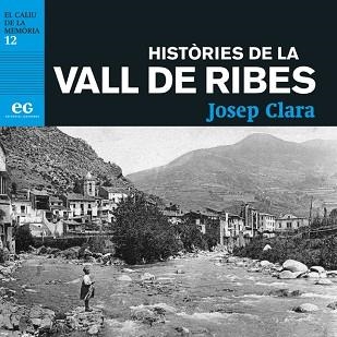 HISTÒRIES DE LA VALL DE RIBES | 9788419292308 | CLARA RESPLANDIS, JOSEP | Llibreria Geli - Llibreria Online de Girona - Comprar llibres en català i castellà