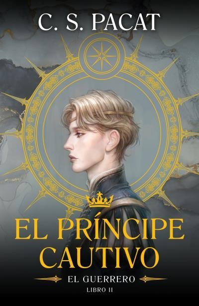 EL PRÍNCIPE CAUTIVO.EL GUERRERO | 9788410085244 | PACAT, C.S. | Llibreria Geli - Llibreria Online de Girona - Comprar llibres en català i castellà