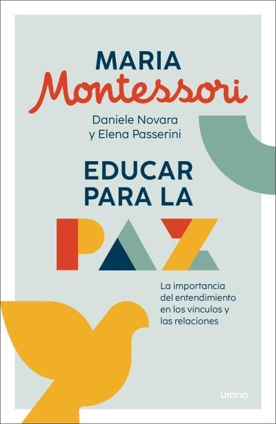 EDUCAR PARA LA PAZ | 9788418714641 | MONTESSORI, MARIA/DANIELE NOVARA/PASSERINI, ELENA | Libreria Geli - Librería Online de Girona - Comprar libros en catalán y castellano