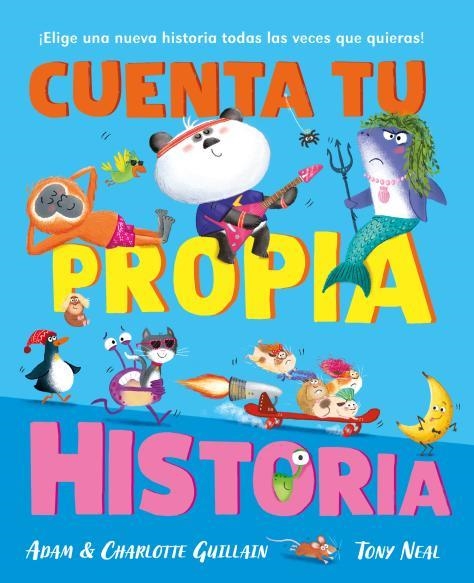 CUENTA TU PROPIA HISTORIA | 9788410208025 | GUILLAIN, ADAM/GUILLAIN, CHARLOTTE | Llibreria Geli - Llibreria Online de Girona - Comprar llibres en català i castellà