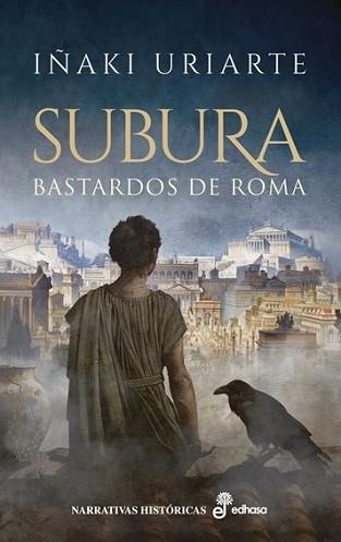 SUBURA.BASTARDOS DE ROMA | 9788435060318 | URIARTE, IÑAKI | Llibreria Geli - Llibreria Online de Girona - Comprar llibres en català i castellà