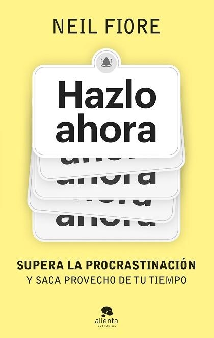 HAZLO AHORA | 9788413443539 | FIORE, NEIL | Llibreria Geli - Llibreria Online de Girona - Comprar llibres en català i castellà