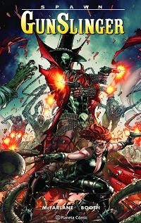 SPAWN GUNSLINGER Nº 02 | 9788411404174 | MCFARLANE, TODD/BOOTH, BRETT | Llibreria Geli - Llibreria Online de Girona - Comprar llibres en català i castellà