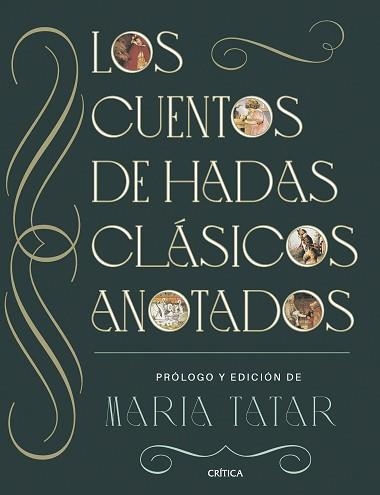 LOS CUENTOS DE HADAS CLÁSICOS ANOTADOS | 9788491996903 | TATAR, MARÍA | Llibreria Geli - Llibreria Online de Girona - Comprar llibres en català i castellà