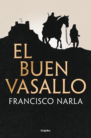 EL BUEN VASALLO | 9788425368547 | NARLA, FRANCISCO | Llibreria Geli - Llibreria Online de Girona - Comprar llibres en català i castellà