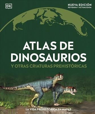 ATLAS DE DINOSAURIOS Y OTRAS CRIATURAS PREHISTÓRICAS | 9780241702970 | Libreria Geli - Librería Online de Girona - Comprar libros en catalán y castellano