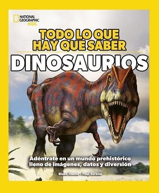 TODO LO QUE HAY QUE SABER.DINOSAURIOS | 9788482988733 | HOENA, BLAKE | Llibreria Geli - Llibreria Online de Girona - Comprar llibres en català i castellà