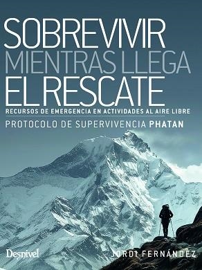 SOBREVIVIR MIENTRAS LLEGA EL RESCATE | 9788498296860 | FERNÁNDEZ LÓPEZ, JORDI | Llibreria Geli - Llibreria Online de Girona - Comprar llibres en català i castellà