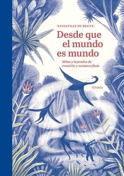 DESDE QUE EL MUNDO ES MUNDO | 9788410183469 | DE BRUYN, SASSAFRAS | Llibreria Geli - Llibreria Online de Girona - Comprar llibres en català i castellà