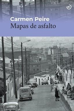 MAPAS DE ASFALTO | 9788419964243 | PEIRE, CARMEN | Llibreria Geli - Llibreria Online de Girona - Comprar llibres en català i castellà