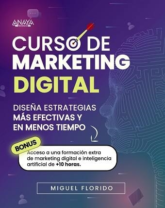 CURSO DE MARKETING DIGITAL | 9788441550575 | FLORIDO, MIGUEL ÁNGEL | Libreria Geli - Librería Online de Girona - Comprar libros en catalán y castellano