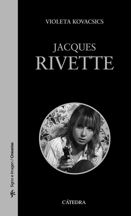 JACQUES RIVETTE | 9788437648125 | KOVACSICS, VIOLETA | Llibreria Geli - Llibreria Online de Girona - Comprar llibres en català i castellà