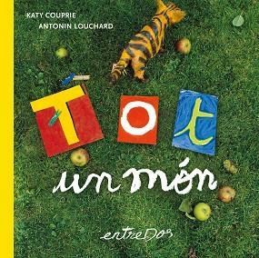 TOT UN MÓN | 9788418900747 | COUPRIE, KATY | Llibreria Geli - Llibreria Online de Girona - Comprar llibres en català i castellà