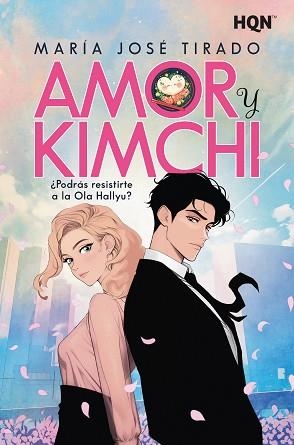 AMOR Y KIMCHI | 9788410741072 | TIRADO, MARÍA JOSÉ | Llibreria Geli - Llibreria Online de Girona - Comprar llibres en català i castellà