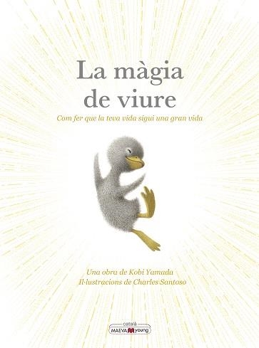 LA MÀGIA DE VIURE | 9788410260276 | YAMADA , KOBI/SANTOSO, CHARLES | Llibreria Geli - Llibreria Online de Girona - Comprar llibres en català i castellà