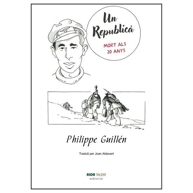 UN REPUBLICÀ. MORT ALS 20 ANYS | 9788410123021 | GUILLÉN, PHILIPPE | Llibreria Geli - Llibreria Online de Girona - Comprar llibres en català i castellà